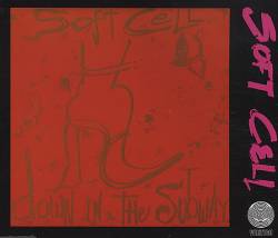 Soft Cell : Down in the Subway (Single)